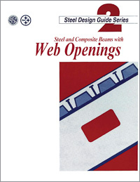 Design Guide 2: Steel and Composite Beams with Web Openings